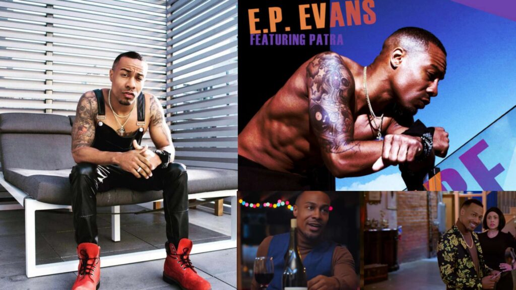 HOTTEST ARTIST ON THE RISE: THE LATEST ON ACTOR & MUSICAL ARTIST  E.P EVANS!