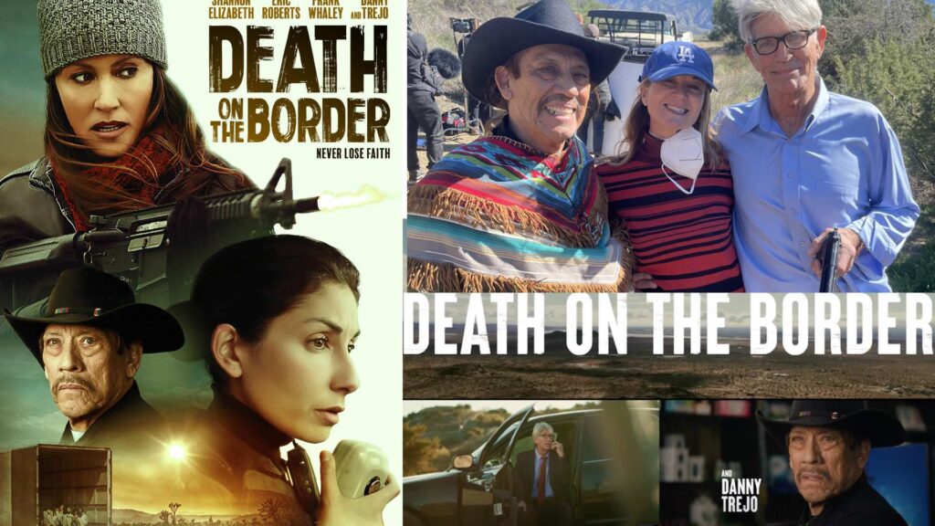 MOVIE PREMIER: DEATH ON THE BORDER 2023 US RELEASE!